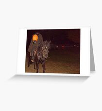 The Headless Horseman Rides Again Grußkarte