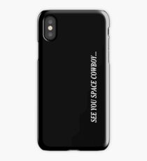 see you space cowboy... iPhone Case