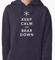 Keep Calm and Bear Down Pullover Hoodie