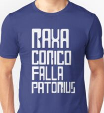 Raxacoricofallapatorius Unisex T-Shirt