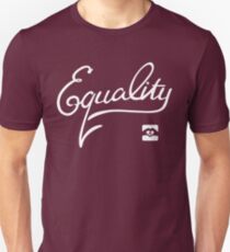 Equality - White Unisex T-Shirt