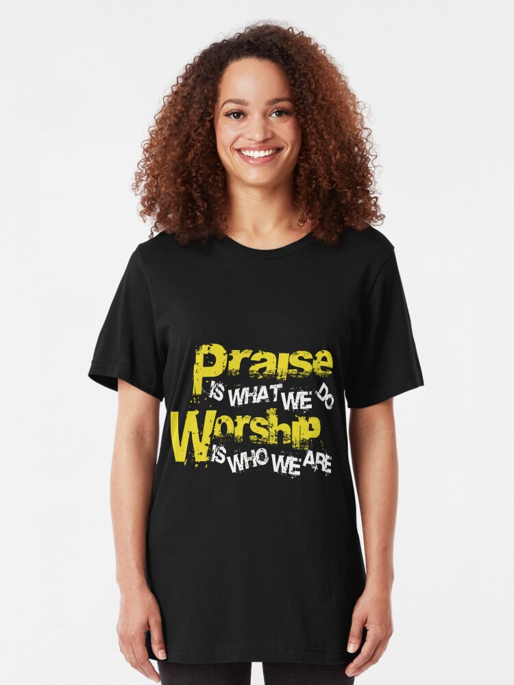 praise and worship t shirt