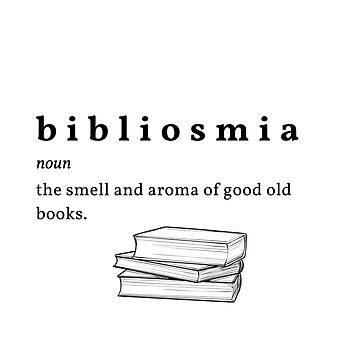 Bibliosmia - The Smell And Aroma Of Good Old Books