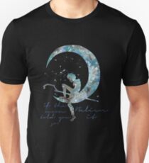 when the moon told you so Unisex T-Shirt