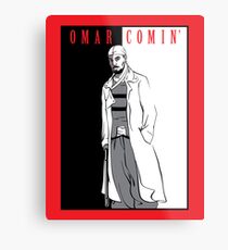 Omar Comin' Metal Print