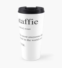 Staffie - Best Dog Ever. EVER. Travel Mug