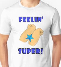 Feelin' Super! - Franky Unisex T-Shirt