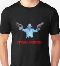 Raylan Givens, "It was Justified" Red words (like the official screen title) T-Shirts Unisex T-Shirt