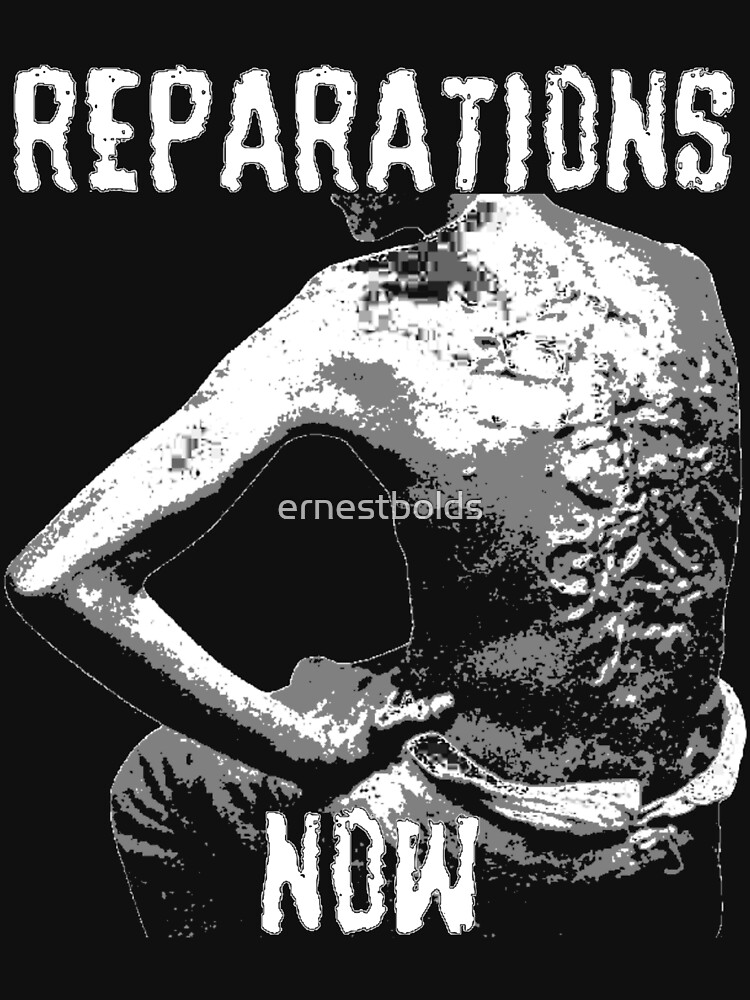 REPARATIONS NOW BATTERED SLAVE BACK SHIRT. (DARK) by ernestbolds