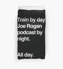 Train by day, Joe Rogan podcast by night - All Day - Nick Diaz - Helvetica Duvet Cover