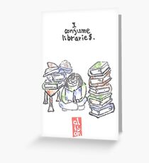 I consume libraries -- watercolor postcard Greeting Card