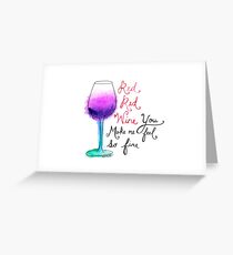 Red Red Wine Greeting Card