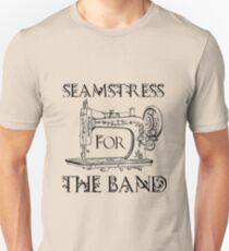 Seamstress for the band Unisex T-Shirt