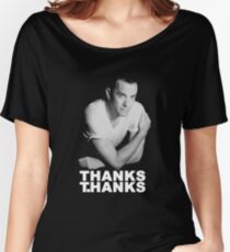 Thanks T.Hanks Women's Relaxed Fit T-Shirt
