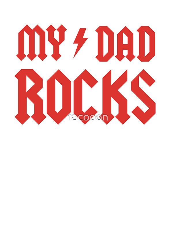  My Dad Rocks Stickers By Racooon Redbubble