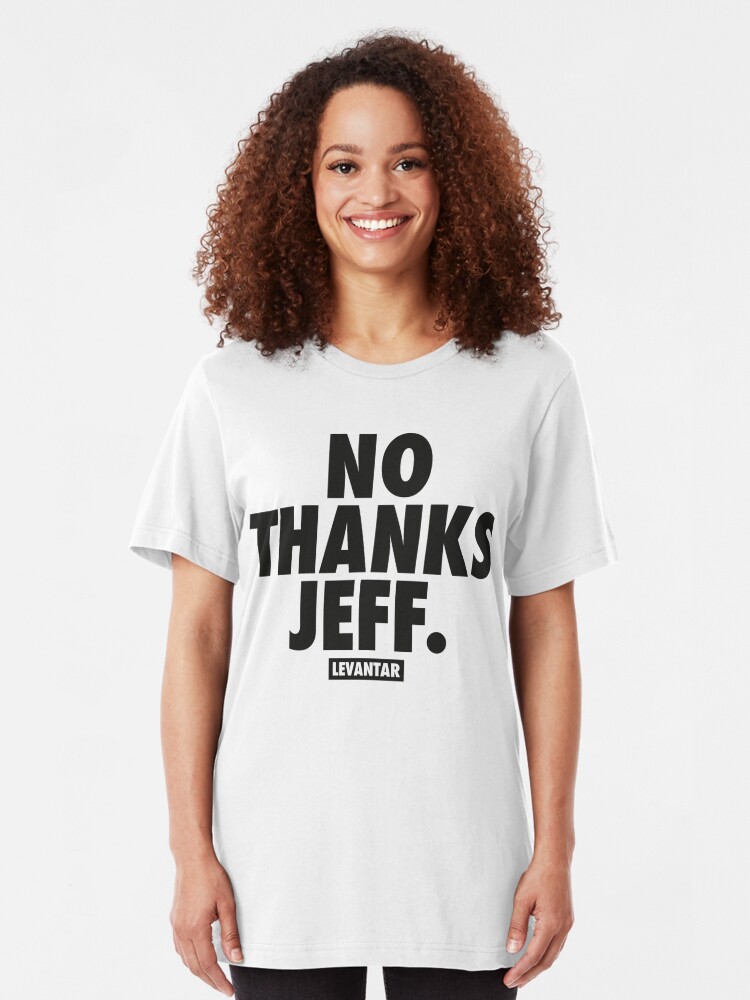 no thanks shirt