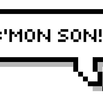 "C'mon son!" Sticker for Sale by honeysticks | Redbubble