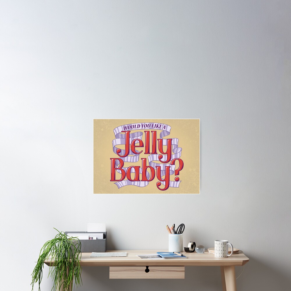 Would You Like a Jelly Baby? Poster