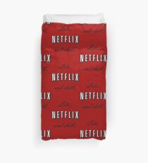 Netflix and Chill Duvet Cover