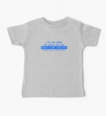 I Can Only Please One Person Baby Tee