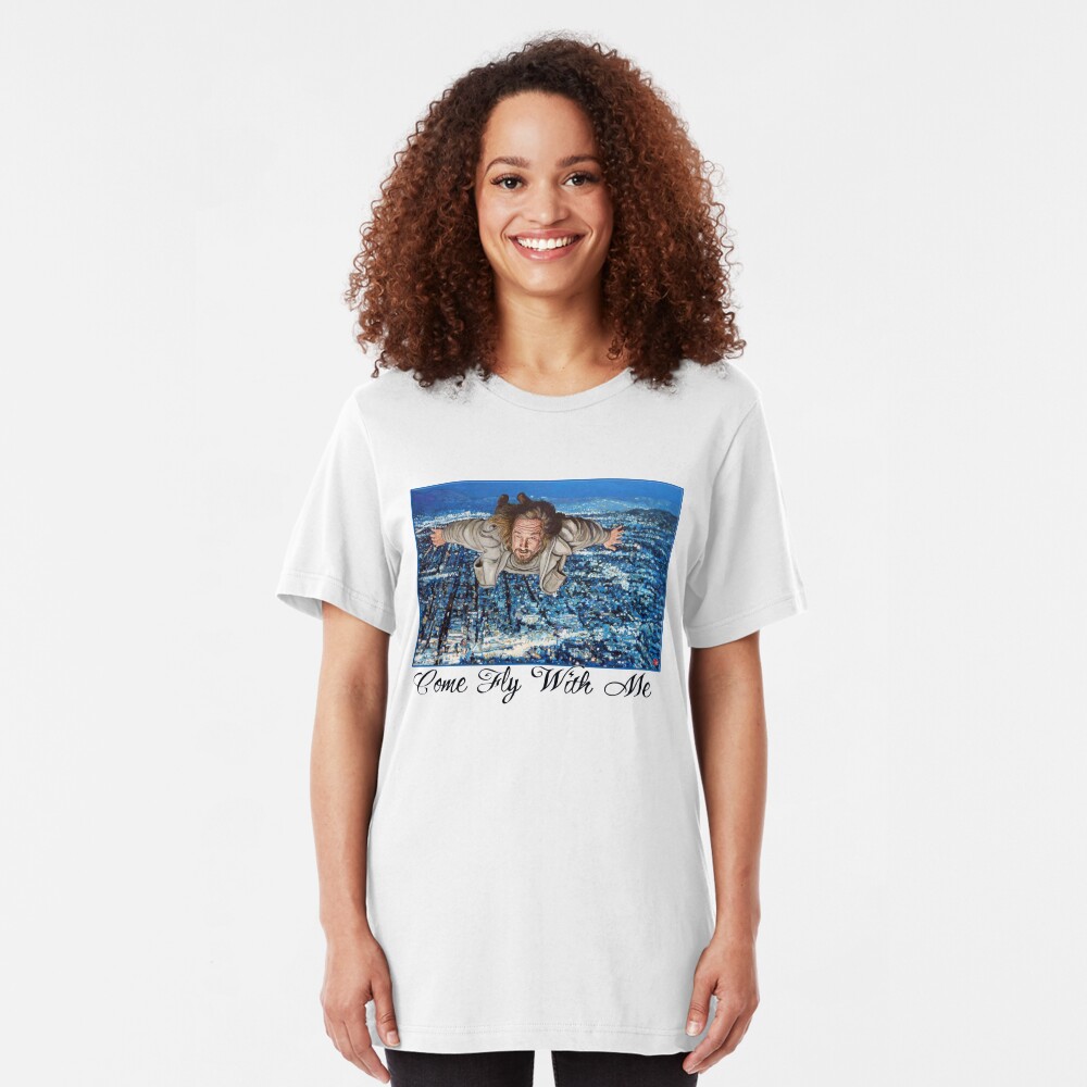 Come Fly With Me Slim Fit T-Shirt