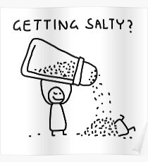 Getting Salty? Poster