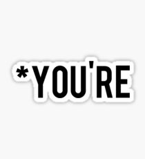 *You're Sticker