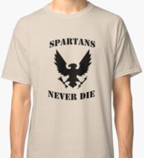 Halo Spartans Never Die Classic T-Shirt