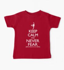 Keep Calm and Never Fear (Brooklyn is here!) Baby Tee