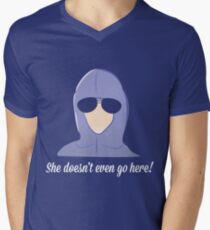She doesn't even go here! Men's V-Neck T-Shirt