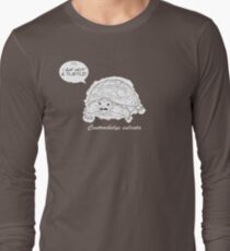 I am not a turtle! Long Sleeve T-Shirt