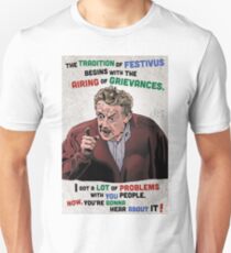 The Tradition of Festivus Begins with the Airing of Grievances... Unisex T-Shirt