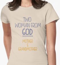 Two Woman Form God Women's Fitted T-Shirt