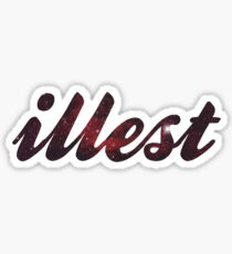 Illest Sticker