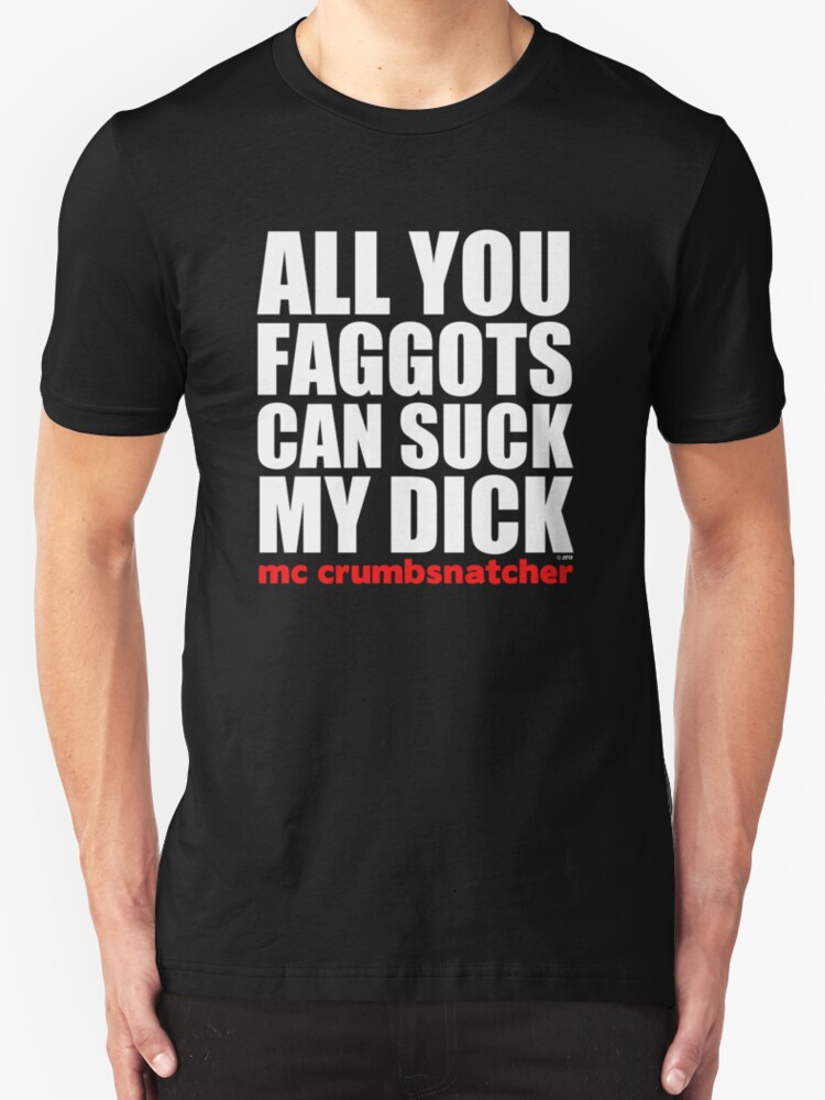 Suck my dick t shirt Suck my dick t shirt