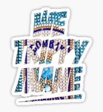 We Trippy Mane Sticker
