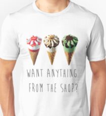 Camiseta unisex ¿Quieres algo de la tienda?