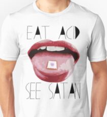 LSD - EAT ACID, SEE SATAN Unisex T-Shirt