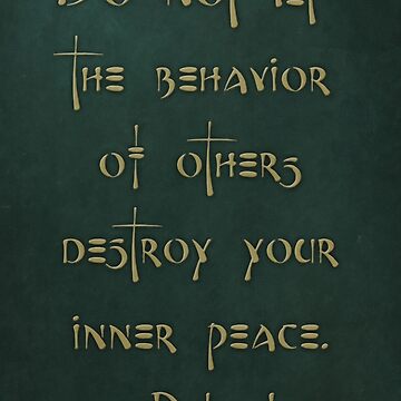 Artwork thumbnail, "Do not let the behavior of others destroy your inner peace." - Dalai Lama by zerodean