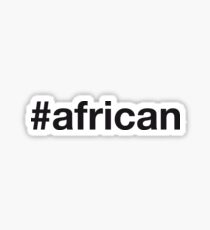 AFRICAN Sticker