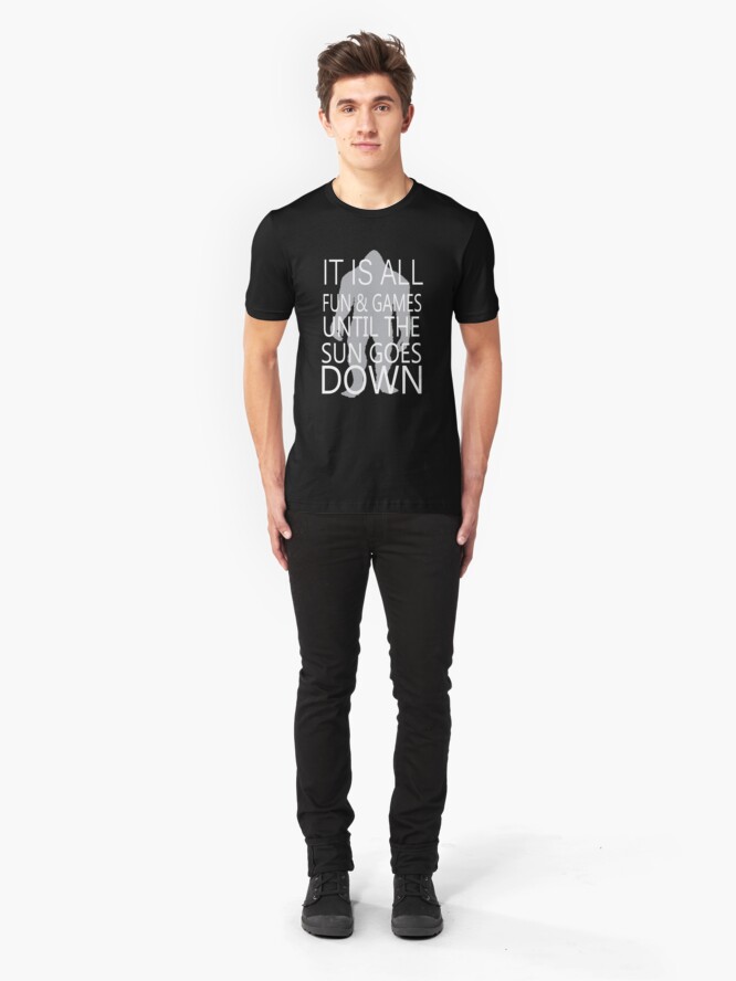 Alternate view of It's All Fun And Games Till The Sun Goes Down Slim Fit T-Shirt
