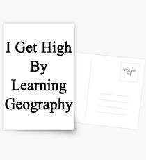 I Get High By Learning Geography Postcards