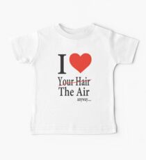 Dr. Horrible Freeze Ray love your hair Baby Tee