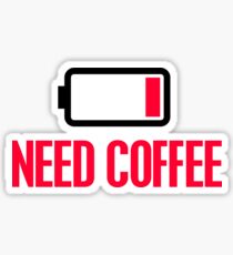 Need coffee Sticker