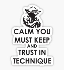 Calm you must keep Sticker