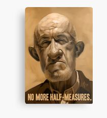 No More Half Measures Metal Print
