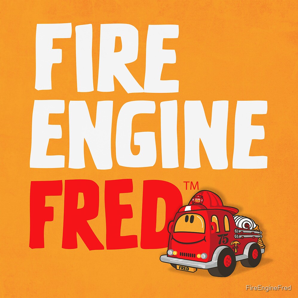 "Fire Engine Fred" by FireEngineFred | Redbubble