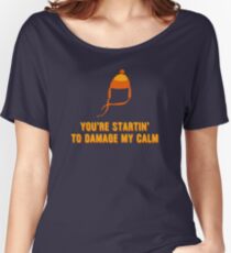Jayne Hat Shirt - Damage My Calm Women's Relaxed Fit T-Shirt