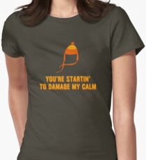 Jayne Hat Shirt - Damage My Calm Women's Fitted T-Shirt