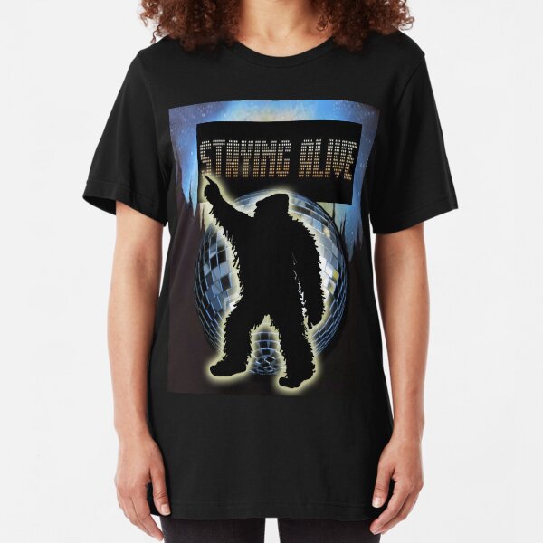 STAYING ALIVE! Slim Fit T-Shirt